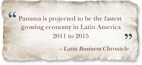 Panama is projected to be the fastest growing economy in Latin America 2011 to 2015